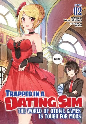 Yomu Mishima - Trapped in a Dating Sim: The World of Otome Games is Tough for Mobs (Light Novel) Vol. 2, Häftad