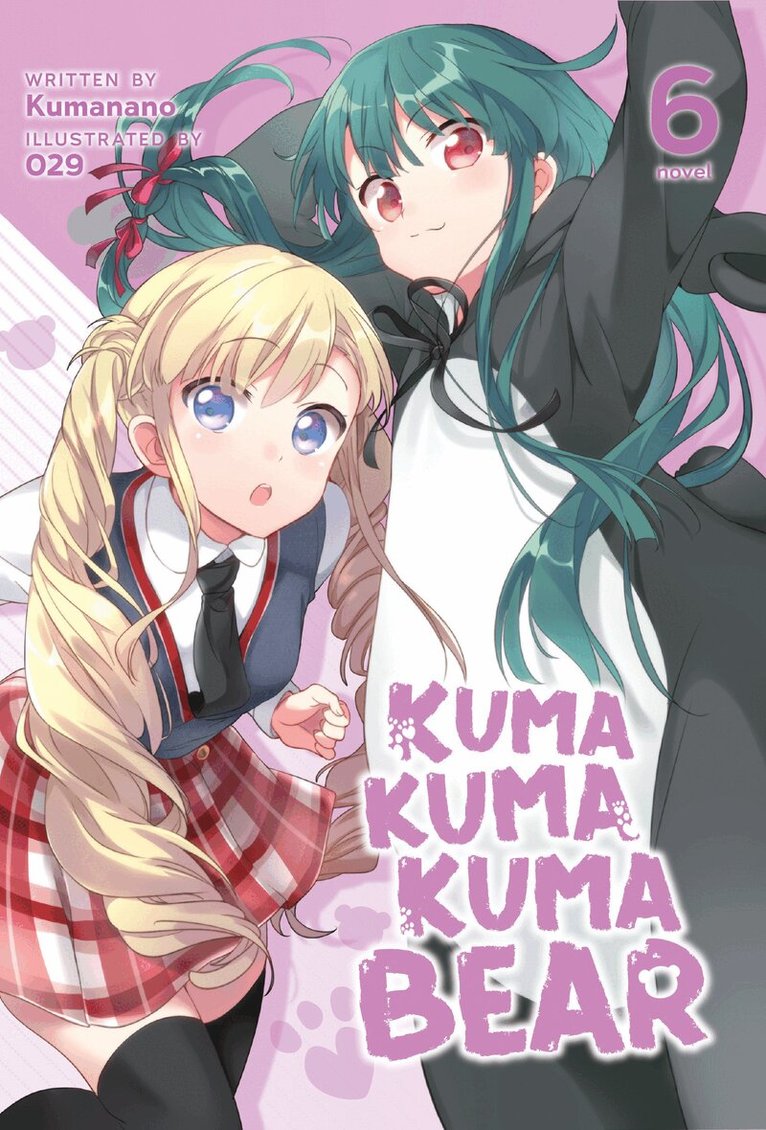 Kumanano - Kuma Kuma Kuma Bear (Light Novel) Vol. 6, Häftad
