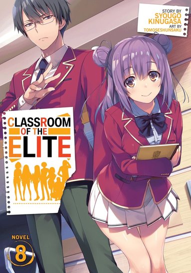 Syougo Kinugasa - Classroom of the Elite (Light Novel) Vol. 8, Häftad