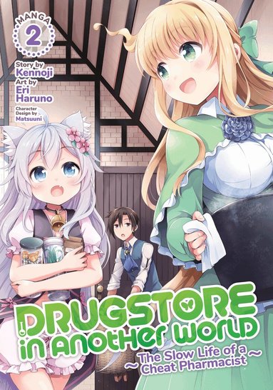 Kennoji - Drugstore in Another World: The Slow Life of a Cheat Pharmacist (Manga) Vol. 2, Häftad