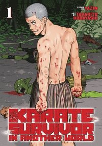bokomslag Karate Survivor in Another World (Manga) Vol. 1