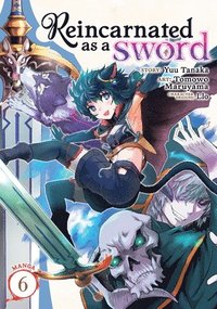 bokomslag Reincarnated as a Sword (Manga) Vol. 6