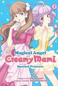 bokomslag Magical Angel Creamy Mami and the Spoiled Princess Vol. 2