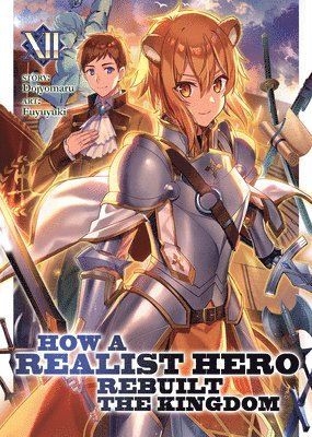 bokomslag How a Realist Hero Rebuilt the Kingdom (Light Novel) Vol. 12