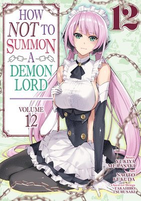 bokomslag How NOT to Summon a Demon Lord (Manga) Vol. 12