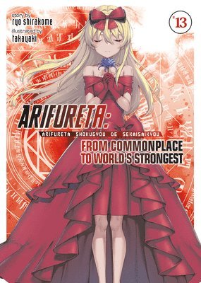 bokomslag Arifureta: From Commonplace to World's Strongest (Light Novel) Vol. 13