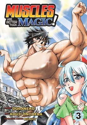 bokomslag Muscles are Better Than Magic! (Manga) Vol. 3