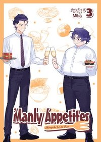 bokomslag Manly Appetites: Minegishi Loves Otsu Vol. 3