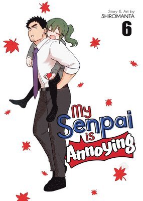 bokomslag My Senpai is Annoying Vol. 6