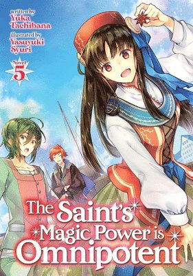 The Saint's Magic Power is Omnipotent (Light Novel) Vol. 5 1