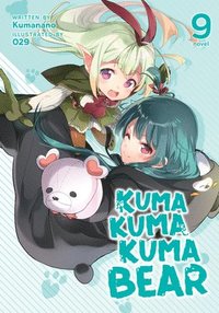 bokomslag Kuma Kuma Kuma Bear (Light Novel) Vol. 9