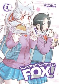 bokomslag Tamamo-chan's a Fox! Vol. 4
