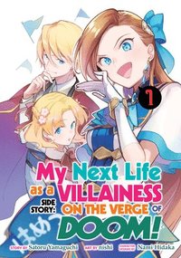 bokomslag My Next Life as a Villainess Side Story: On the Verge of Doom! (Manga) Vol. 1