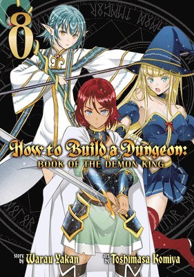 How to Build a Dungeon: Book of the Demon King Vol. 8 1