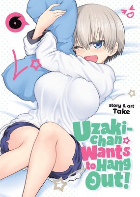 Uzaki-chan Wants to Hang Out! Vol. 6 1