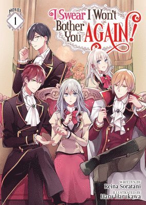 bokomslag I Swear I Won't Bother You Again! (Light Novel) Vol. 1