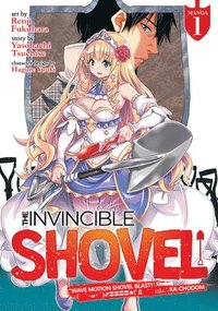 bokomslag The Invincible Shovel (Manga) Vol. 1