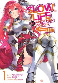 bokomslag Slow Life In Another World (I Wish!) (Manga) Vol. 1