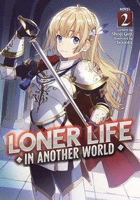 bokomslag Loner Life in Another World (Light Novel) Vol. 2