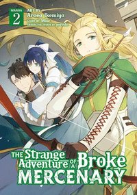 bokomslag The Strange Adventure of a Broke Mercenary (Manga) Vol. 2