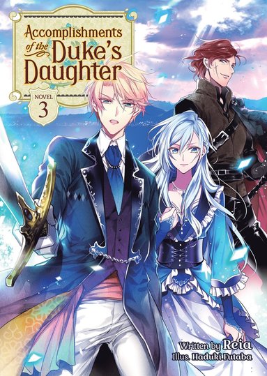 bokomslag Accomplishments of the Duke's Daughter (Light Novel) Vol. 3