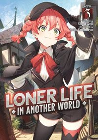 bokomslag Loner Life in Another World (Light Novel) Vol. 3