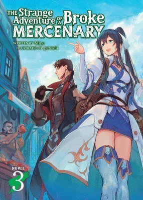 The Strange Adventure of a Broke Mercenary (Light Novel) Vol. 3 1