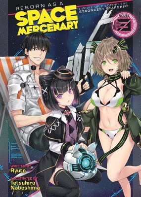 bokomslag Reborn as a Space Mercenary: I Woke Up Piloting the Strongest Starship! (Light Novel) Vol. 3