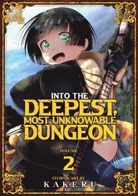 Into the Deepest, Most Unknowable Dungeon Vol. 2 1