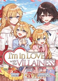 bokomslag I'm in Love with the Villainess (Light Novel) Vol. 3