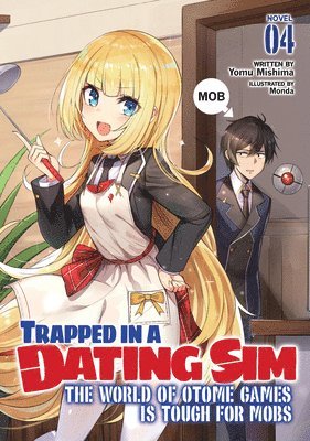 bokomslag Trapped in a Dating Sim: The World of Otome Games is Tough for Mobs (Light Novel) Vol. 4