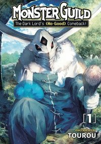 bokomslag Monster Guild: The Dark Lord's (No-Good) Comeback! Vol. 1