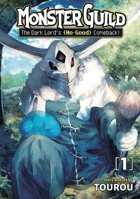 Monster Guild: The Dark Lord's (No-Good) Comeback! Vol. 1 1