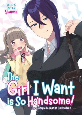 bokomslag The Girl I Want is So Handsome! - The Complete Manga Collection