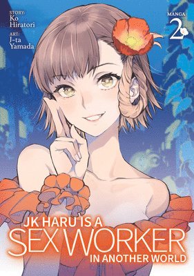 JK Haru is a Sex Worker in Another World (Manga) Vol. 2 1