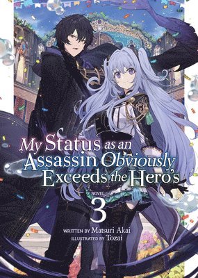 My Status as an Assassin Obviously Exceeds the Hero's (Light Novel) Vol. 3 1