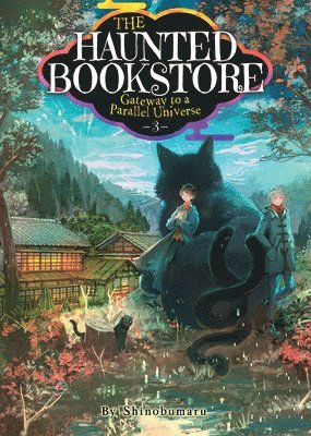 The Haunted Bookstore - Gateway to a Parallel Universe (Light Novel) Vol. 3 1