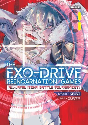 Keiso - THE EXO-DRIVE REINCARNATION GAMES: All-Japan Isekai Battle Tournament! Vol. 1, Häftad