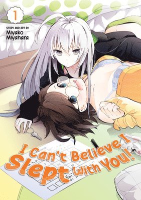 I Can't Believe I Slept With You! Vol. 1 1