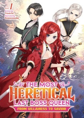 The Most Heretical Last Boss Queen: From Villainess to Savior (Light Novel) Vol. 1 1