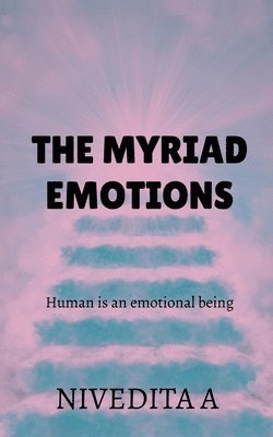 myriad emotions