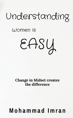 Mohammad Imran - Understanding Women is Easy, Häftad