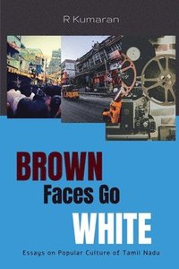 bokomslag Brown Faces Go White