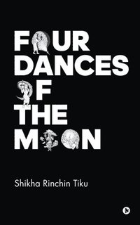 bokomslag Four Dances of the Moon