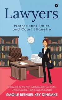 bokomslag Lawyers: Professional Ethics and Court Etiquette