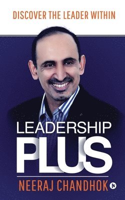 bokomslag Leadership Plus: Discover The Leader Within