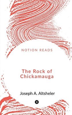 The Rock of Chickamauga 1