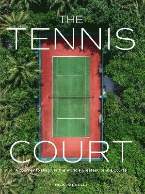 Nick Pachelli - The Tennis Court, Inbunden