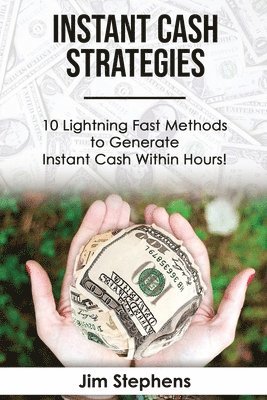 Instant Cash Strategies 1