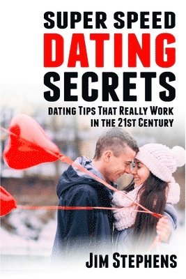 Jim Stephens - Super Speed Dating Secrets, Häftad